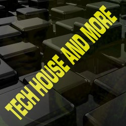 Tech House and More