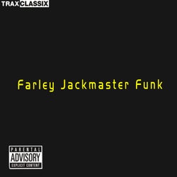 Farley "Jackmaster" Funk