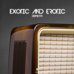Exotic and erotic