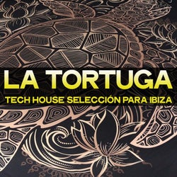 La Tortuga (Tech House Selección para Ibiza)