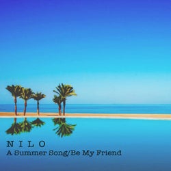 A Summer Song / Be My Friend