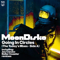 Going In Circles - The Today's Mixes  (Side A)