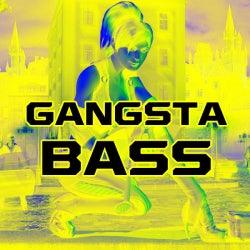 GANGSTA BASS