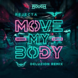 Move My Body (Deluzion Remix)