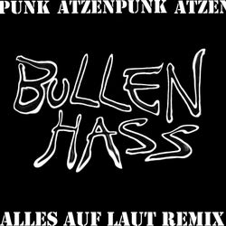 BULLENHASS (Alles Auf Laut Remix)