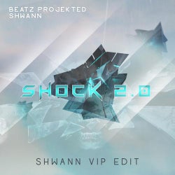 Shock 2.0 (shwann Vip Edit)