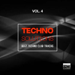 Techno Solutions, Vol. 4 (Best Techno Club Tracks)
