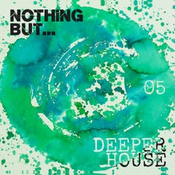 Nothing But... Deeper House, Vol. 5