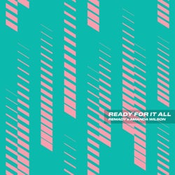 Ready For It All (Extended Mix)