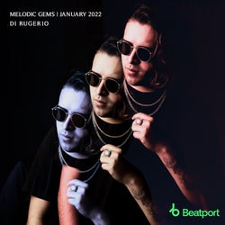 Melodic Gems | January 2022