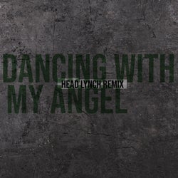 Dancing With My Angel (Head Lynch Remix)