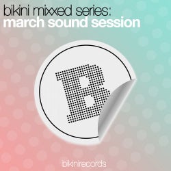 Bikini Mixxed Series: March Sound Session