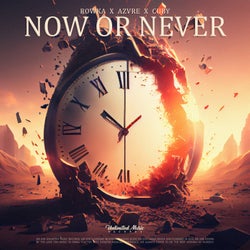 Now Or Never