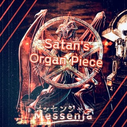 Satans Organ Piece (Remastered 2025)