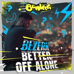 Better Off Alone