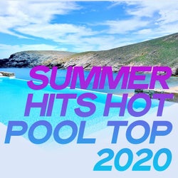 Summer Hits Hot Pool Top 2020 (The Best House Selection Summer Hits 2020)