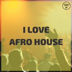 I Love Afro House