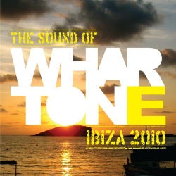 The Sound Of Whartone Ibiza 2010