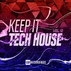 Keep It Tech House, Vol. 12