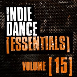 Indie Dance Essentials Vol. 15