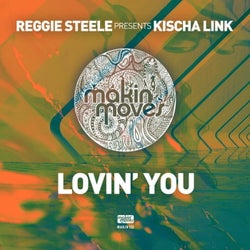 Lovin' You (Reggie Steele Presents Kischa Link)