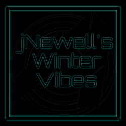 jNewell's winter vibes