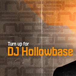 Turn up for DJ Hollowbase 2024 May