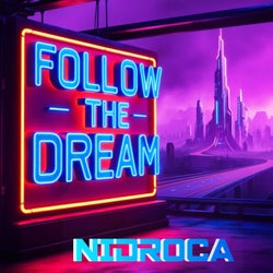 Follow the Dream