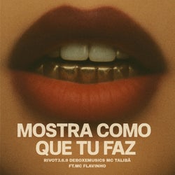 Mostra Como Que Tu Faz