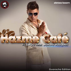 Hazme Café (Guaracha Edition)
