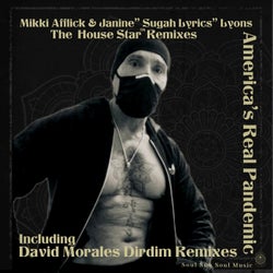 America's Real Pandemic 'The House Star™' Including David Morales Remixes