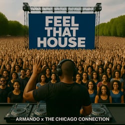 FEEL THAT HOUSE