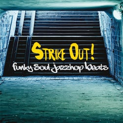 Strike Out (Funky Soul Jazzhop Beats)
