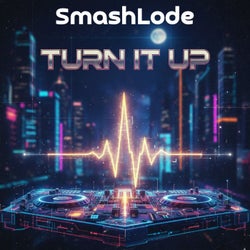 Turn It Up
