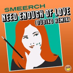 Need Enough of Love (Remix)
