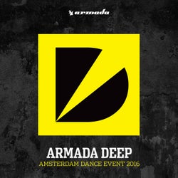 Armada Deep - Amsterdam Dance Event 2016 - Extended Versions