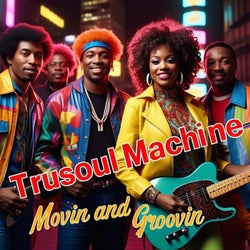 Movin and Groovin