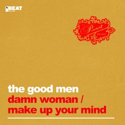 Damn Woman /  Make Up Your Mind