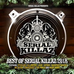 Best of Serial Killaz 2018