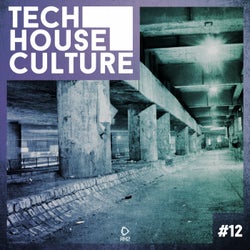 Tech House Culture #12