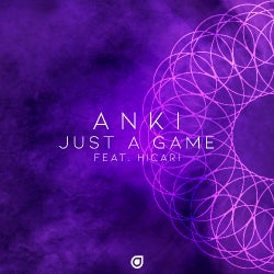 Just A Game ft Hicari - Out Now!