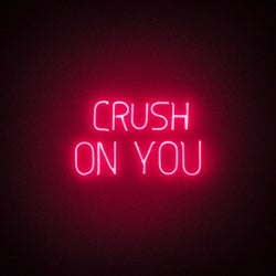 Crush On You