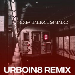 Optimistic (UrBoiN8 Remix)