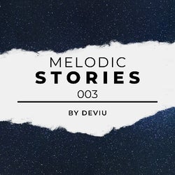 Melodic Stories 003