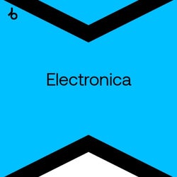 Best New Hype Electronica: December