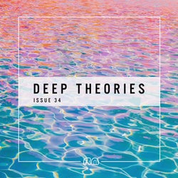 Deep Theories, Issue 34