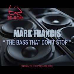 The Bass That Don't Stop (Tribute to Phil Asher)