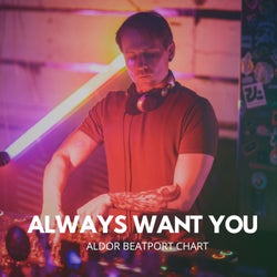 Always Want You