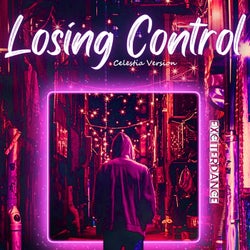 Losing Control (Celestia Version)