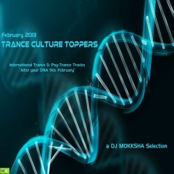 DJ MOKKSHA :: TRANCE CULTURE TOPPERS - FEB 13